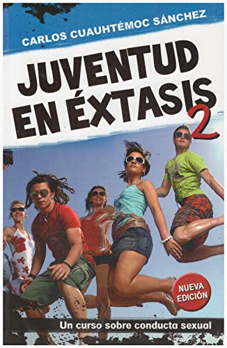 9789687277172: Juventud en extasis 2/ Youth in Sexual Ecstasy 2