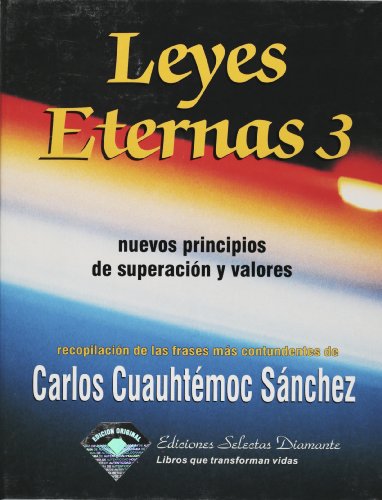 Imagen de archivo de Leyes Eternas 3/ (Eterna Laws Pt. 3, VOl. 3): Nuevos Principios De Superacion Y Valores (Spanish Edition) a la venta por Goodwill Books