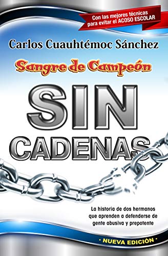 9789687277479: Sangre de campeon sin cadenas (Spanish Edition)