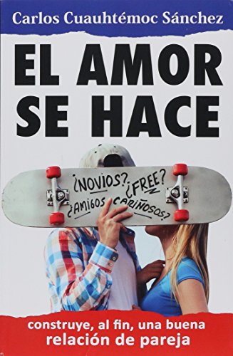 Beispielbild fr EL AMOR SE HACE (Spanish Edition) zum Verkauf von Irish Booksellers