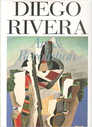 Imagen de archivo de Diego Rivera, Art & Revolution a la venta por Black Cat Books