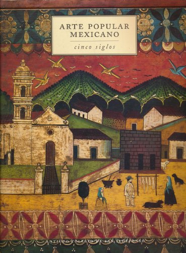 Imagen de archivo de Arte popular mexicano: Cinco siglos (Spanish Edition) a la venta por HPB Inc.
