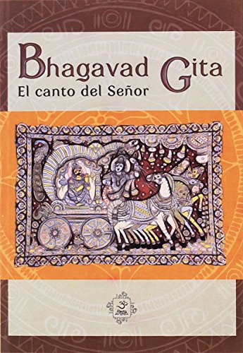 Imagen de archivo de BHAGAVAD GITA. EL CANTO DEL SEOR a la venta por KALAMO LIBROS, S.L.