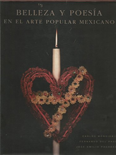 Stock image for Belleza y poesia en el arte popular mexicano: Guerrero, Hidalgo, Estado de Mexico, Morelos, Oaxaca, Queretaro, Tlaxcala, Veracruz (Spanish Editio for sale by medimops