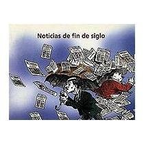 Stock image for Noticias De Fin De Siglo (Spanish Edition) [Paperback] by Libura, Krystyna; U. for sale by Iridium_Books