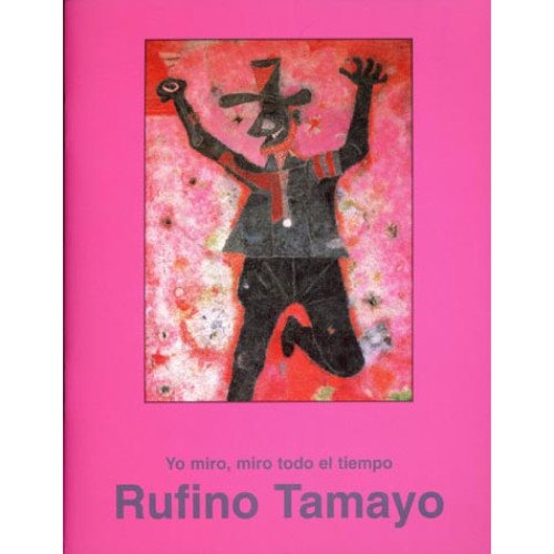 Beispielbild fr YO MIRO, MIRO TODO EL TIEMPO.; Basado en pinturas y textos de Rufino Tamayo. Mxico zum Verkauf von Howard Karno Books, Inc.