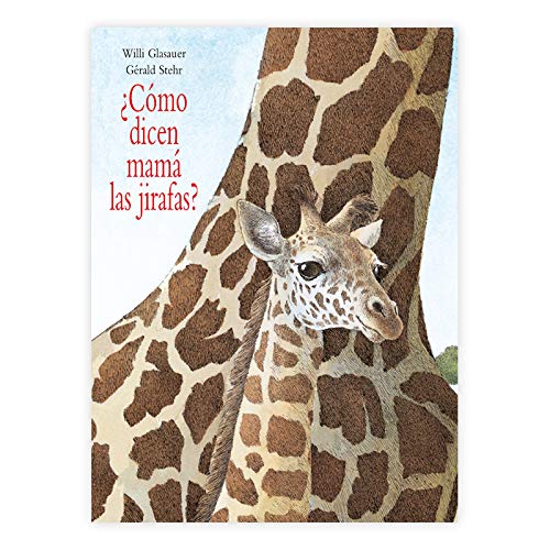 Beispielbild fr Como dicen mama las jirafas?/ How do Giraffes Say Mother? (Spanish Edition) zum Verkauf von HPB-Emerald