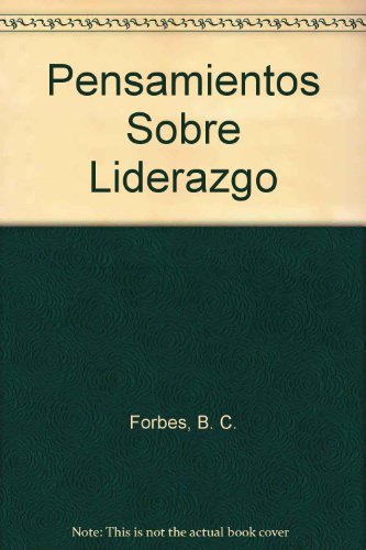 Pensamientos Sobre Liderazgo (Spanish Edition) (9789687415741) by Varios