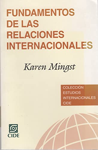 Stock image for Fundamentos de las relaciones internacionales [Paperback] by Karen Mingst for sale by Iridium_Books