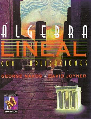 Stock image for Algebra lineal con aplicaciones/ LineNakos, George; Joyner, David for sale by Iridium_Books