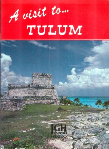 Stock image for A Visit to.Tulum for sale by HPB-Emerald