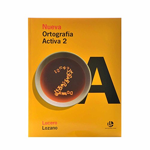 Stock image for NUEVA ORTOGRAFIA ACTIVA 2 SEC. 2012 [Paperback] by Lozano Lucero for sale by Iridium_Books