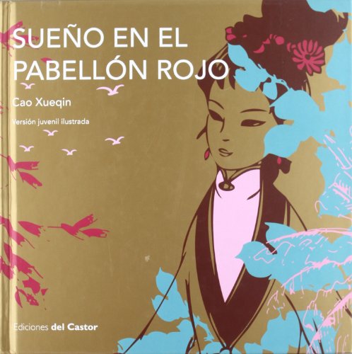 Beispielbild fr Sueno en el pabellon rojo/ Dreams in Xuequin, Cao zum Verkauf von Iridium_Books