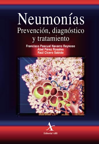 Stock image for Neumonas: Prevencin, diagnstico y tratamiento (Spanish Edition) for sale by GF Books, Inc.