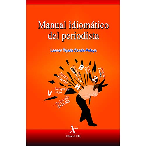 Stock image for MANUAL IDIOMATICO DEL PERIODISTA for sale by KALAMO LIBROS, S.L.
