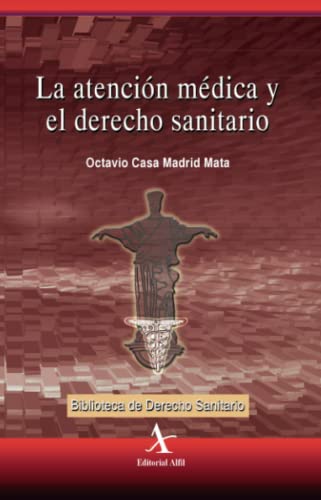 Stock image for La atencin mdica y el derecho sanitario (Spanish Edition) for sale by Book Deals