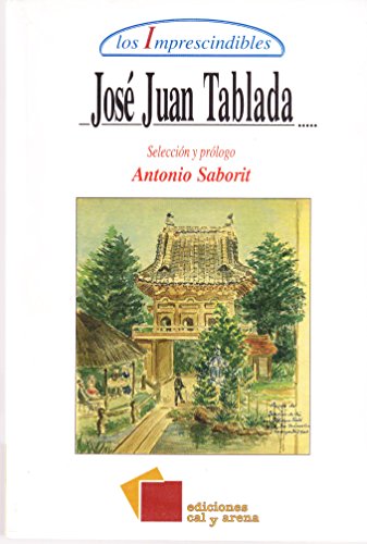 Los Imprescindibles (9789687711355) by JosÃ© Juan Tablada