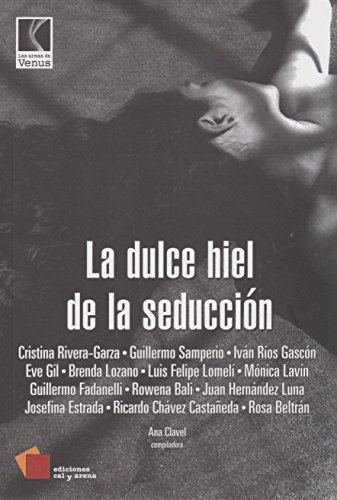 Beispielbild fr Dulce hiel de la seduccion, la Ana Clavel(compiladora) zum Verkauf von Iridium_Books