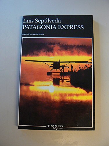 9789687723006: Patagonia Express (Andanzas)