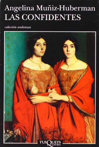 9789687723235: Las confidentes (Andanzas) (Spanish Edition)