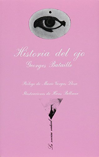 Historia Del Ojo (Spanish Edition) (9789687723259) by Bataille, Georges