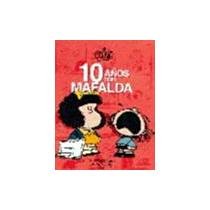 Stock image for Diez anos con mafalda/ 10 Years with Mafalda (Spanish Edition) for sale by Zoom Books Company