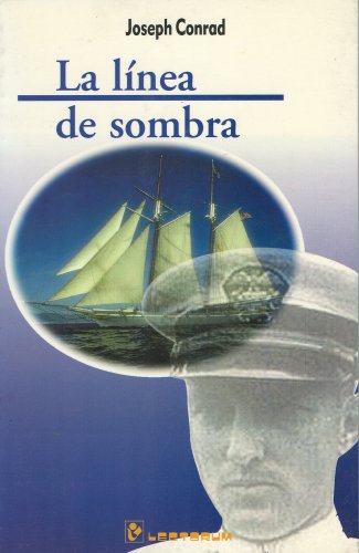 Stock image for La linea de sombra (Spanish Edition) for sale by The Oregon Room - Well described books!