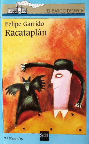 Imagen de archivo de Racataplan (Coleccion El Barco de Vapor) a la venta por ThriftBooks-Atlanta