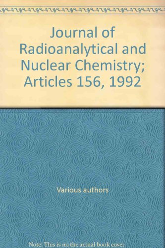 9789687794273: Journal of Radioanalytical and Nuclear Chemistry; Articles 156, 1992