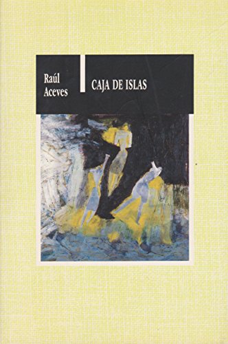 Stock image for CAJA DE ISLAS [Paperback] by ACEVES RAUL for sale by Iridium_Books