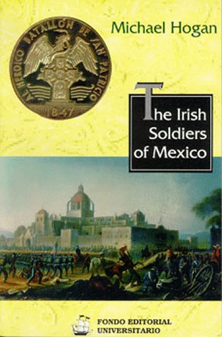 The Irish Soldiers of Mexico