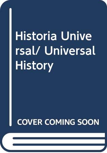 Imagen de archivo de Historia Universal/ Universal History (Spanish Edition) a la venta por -OnTimeBooks-