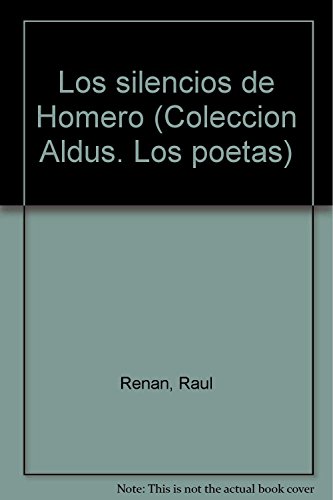 Imagen de archivo de Los silencios de Homero. Prlogo de Rubn Bonifaz Nuo. a la venta por Librera Juan Rulfo -FCE Madrid