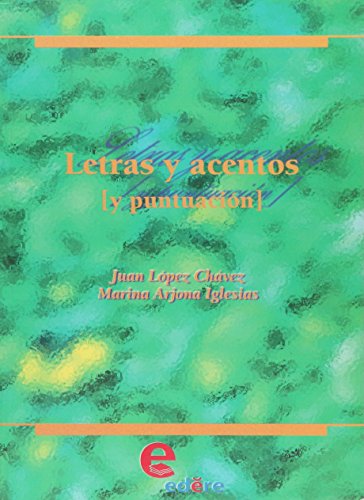 Stock image for Letras y acentos [y puntuacion]: Ortografia espanola for sale by literal books