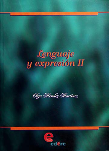 Imagen de archivo de LENGUAJE Y EXPRESION II [Paperback] by Mendez Martinez, Olga a la venta por Iridium_Books