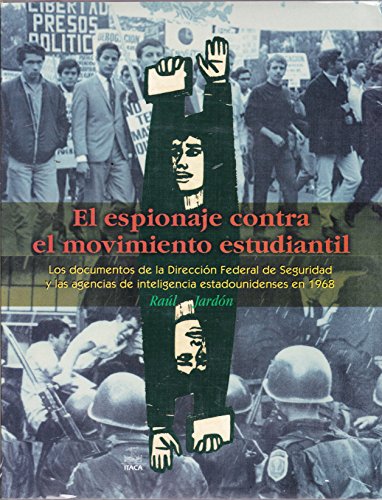 Imagen de archivo de El espionaje contra el movimiento estudiantil en 1968 [Paperback] by Jardn Ral a la venta por Iridium_Books