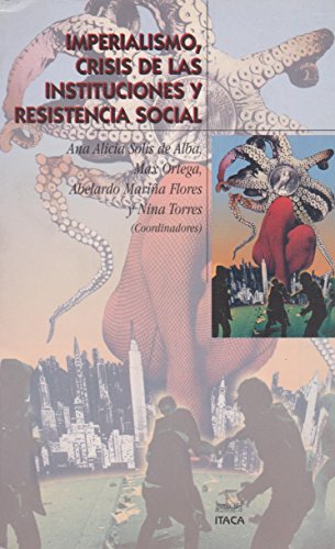 Imperialismo, crisis de las instituciones y resistencia social (9789687943503) by Max Ortega