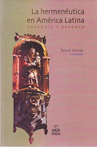 Imagen de archivo de La hermenutica en Amrica latina [Paperback] by Arriarn Samuel a la venta por Iridium_Books