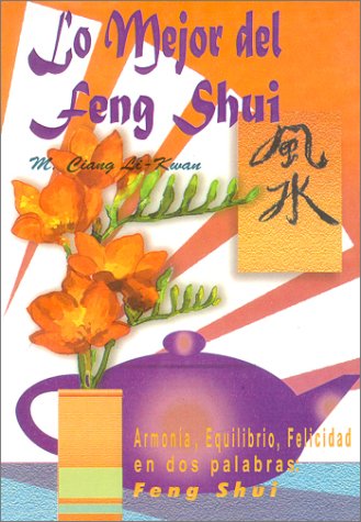 Beispielbild fr Lo Mejor del Feng Shui (Spanish Edition) zum Verkauf von Best and Fastest Books