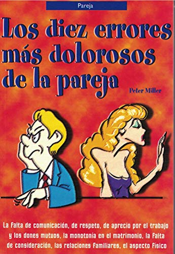 Beispielbild fr Los 10 Errores Más Dolorosos de la Pareja ( The 10 Most Painful Mistakes of couples ) (Spanish Edition) zum Verkauf von ThriftBooks-Dallas