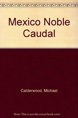 Stock image for Mexico Noble Caudal for sale by GridFreed
