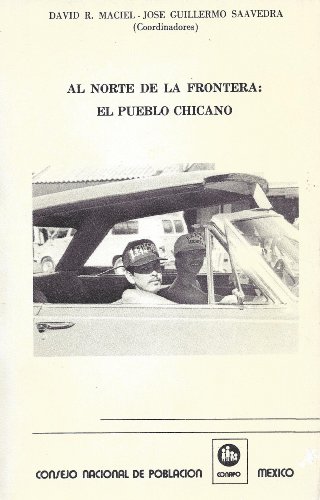 Imagen de archivo de Al norte de la frontera: El pueblo chicano (Spanish Edition) a la venta por Second chances