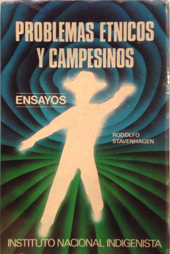 Imagen de archivo de Problemas etnicos y campesinos: Ensayos (Serie de antropologia social) (Spanish Edition) a la venta por Zubal-Books, Since 1961