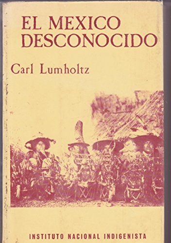 9789688220160: El Mexico desconocido Two Volumes