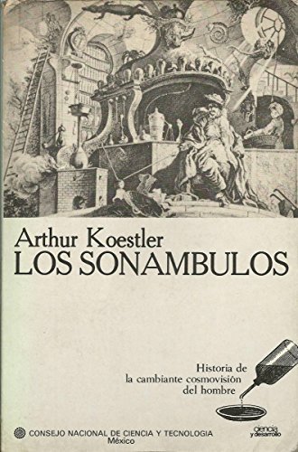 Los sonÃ¡mbulos (Ciencia y desarrollo) (9789688230756) by [???]