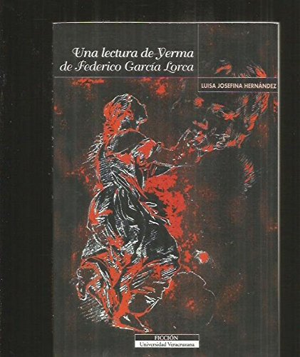 Imagen de archivo de Una lectura de Yerma de Federico Garca Lorca a la venta por Librera Juan Rulfo -FCE Madrid