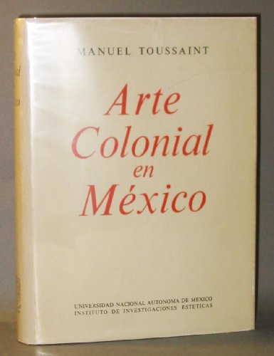 9789688370360: Arte colonial en México (Spanish Edition)