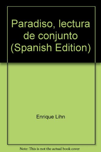 Paradiso, lectura de conjunto (Spanish Edition)