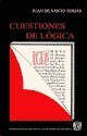 Stock image for CUESTIONES DE LOGICA [Paperback] by SANTOS TOMAS, JUAN DE for sale by Iridium_Books