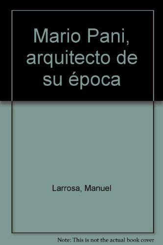 9789688375426: Mario Pani, arquitecto de su época (Spanish Edition)